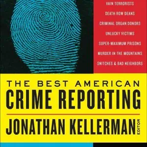 The Best American Crime Reporting 2008