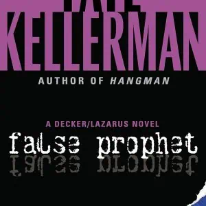 False Prophet: A Decker/Lazarus Novel