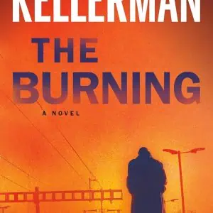 The Burning: A Novel