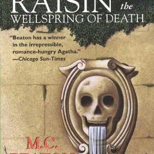 Agatha Raisin and the Wellspring of Death