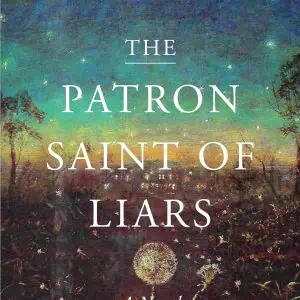 The Patron Saint of Liars