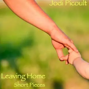 Leaving Home: Short Pieces