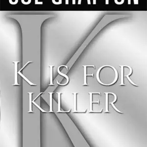 K is for Killer