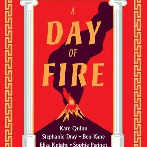 A Day of Fire: A Novel of Pompeii