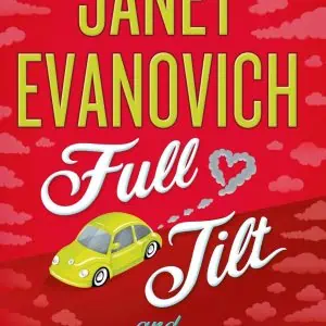 Full Tilt: A Novel