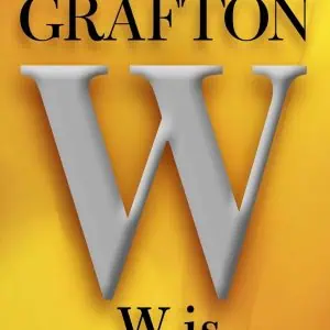 W is for Wasted