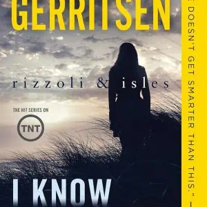 I Know a Secret: A Rizzoli & Isles Novel