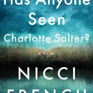 Has Anyone Seen Charlotte Salter?