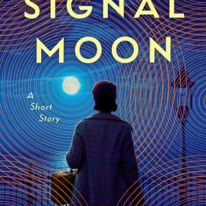 Signal Moon: A Short Story