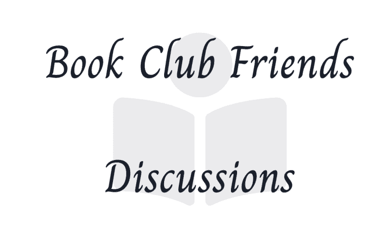 Book Club Friends Discussions