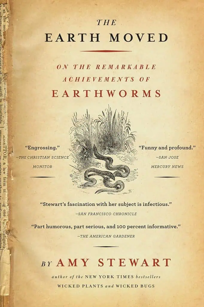 Earth Moved: On the Remarkable Achievements of Earthworms
