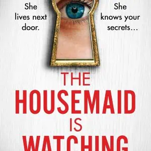 The Housemaid Is Watching