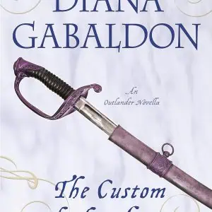 The Custom of the Army: An Outlander Novella