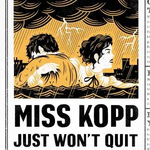 Miss Kopp Just Won't Quit