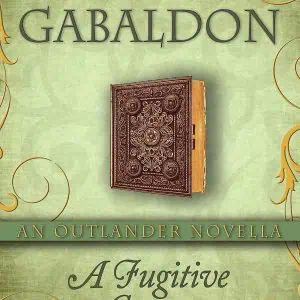 A Fugitive Green: An Outlander Novella