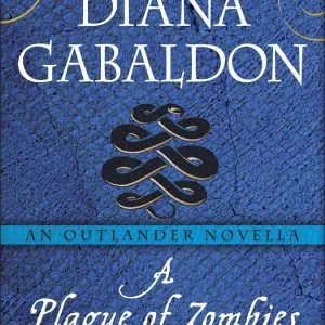 A Plague of Zombies: An Outlander Novella