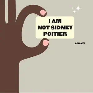 I Am Not Sidney Poitier