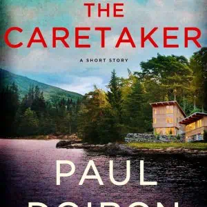 The Caretaker: A Mike Bowditch Short Mystery