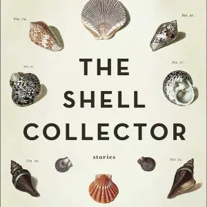 The Shell Collector: Stories