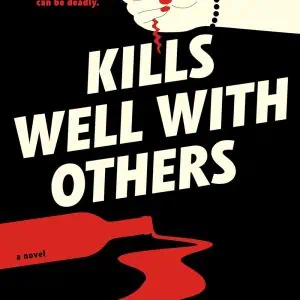 Kills Well with Others