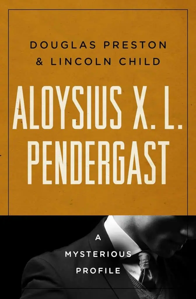 Aloysius X. L. Pendergast: A Mysterious Profile