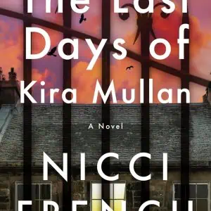 The Last Days of Kira Mullen