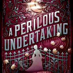 A Perilous Undertaking