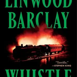 Whistle: A Novel