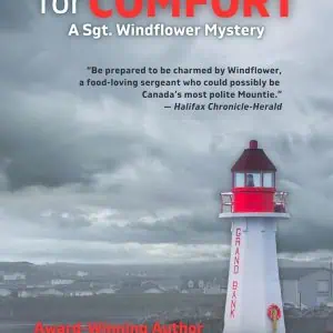 Too Close for Comfort: The Sgt. Windflower Mystery Series