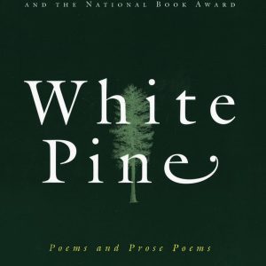 White Pine: Poems and Prose Poems