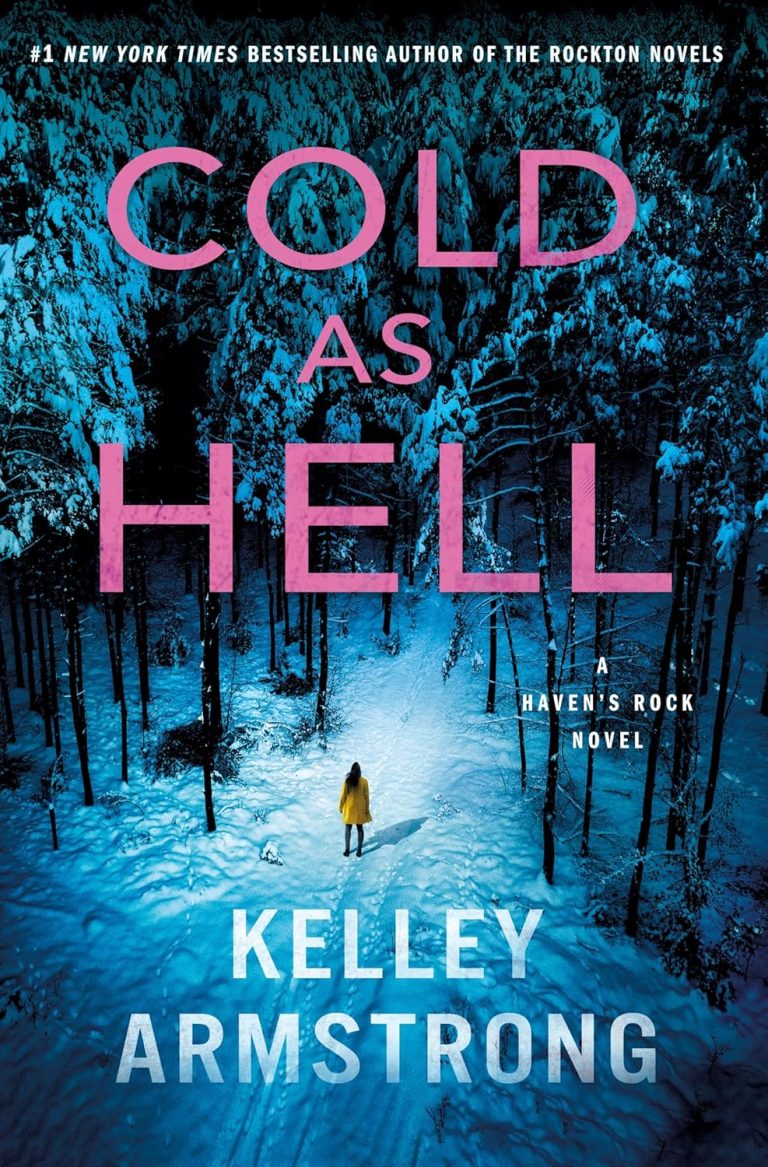 A Spoiler-Free Review of Cold As Hell by Kelley Armstrong