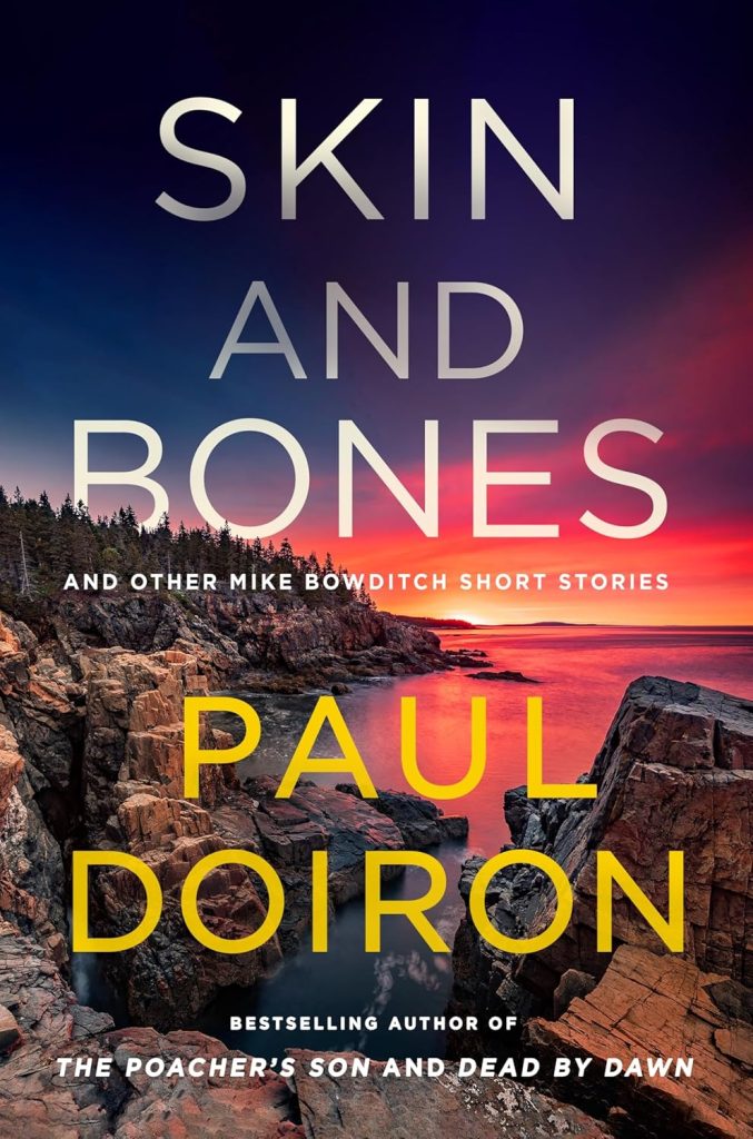 Skin and Bones: And Other Mike Bowditch Short Stories