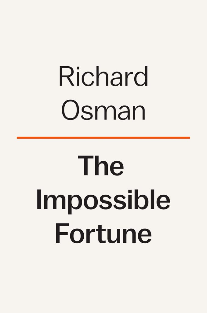 The Impossible Fortune